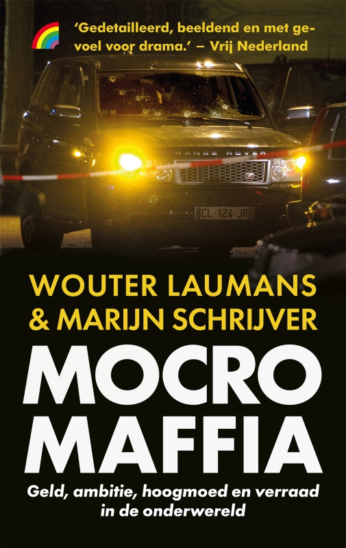 Wouter Laumans & Marijn Schrijver - Mocro Maffia