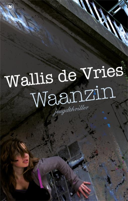 Mel Wallis de Vries - Waanzin & Fout