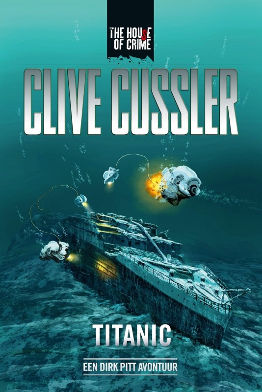 Clive Cussler - Titanic