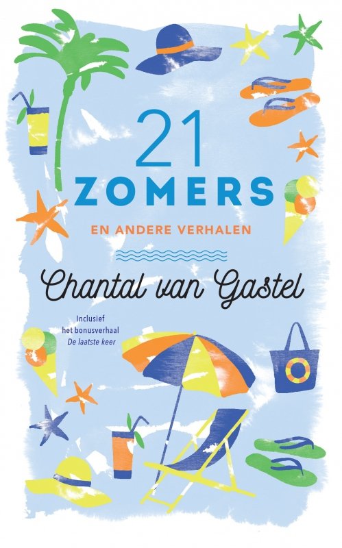 Chantal van Gastel - 21 Zomers en andere verhalen