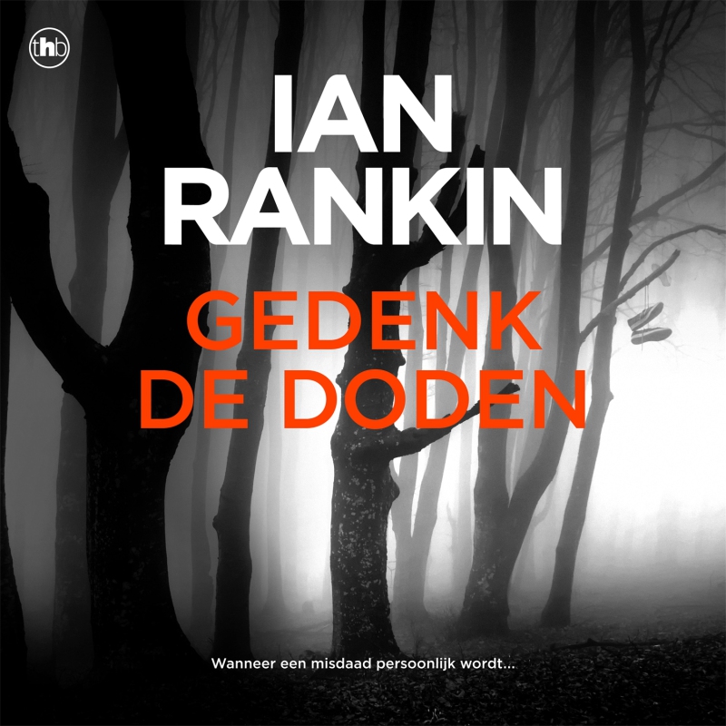 Ian Rankin - Gedenk de doden
