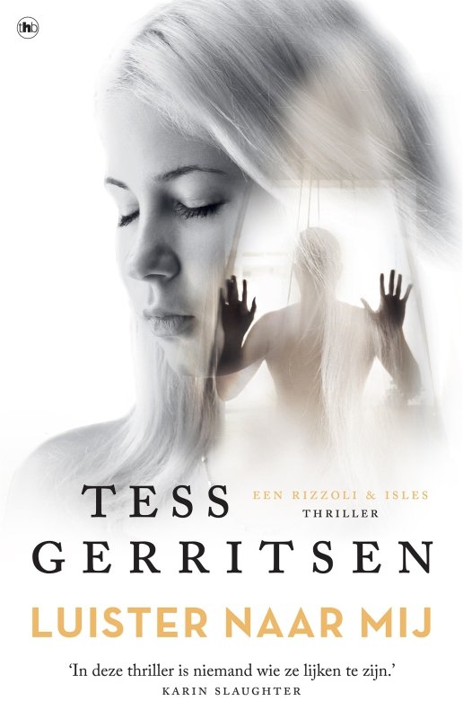 Tess Gerritsen - Luister naar mij