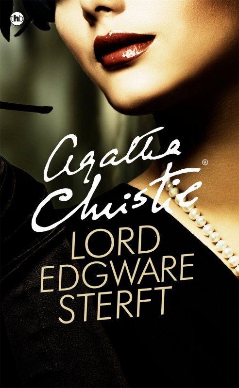 Agatha Christie - Lord Edgware sterft