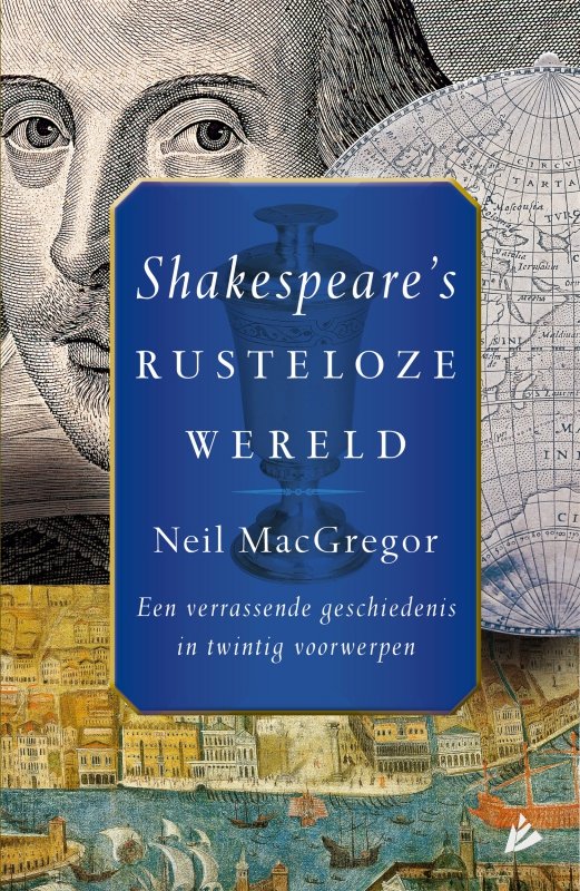 Neil MacGregor - Shakespeare's rusteloze wereld