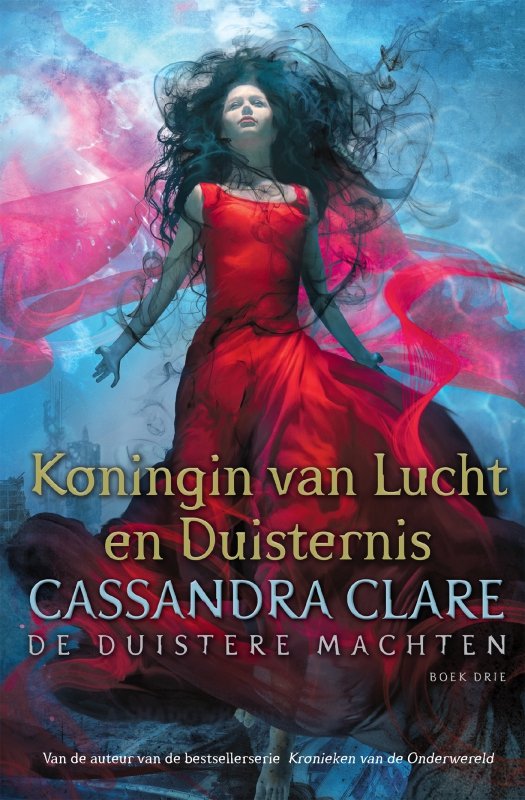 Cassandra Clare - Koningin van Lucht en Duisternis - De Duistere Machten 3
