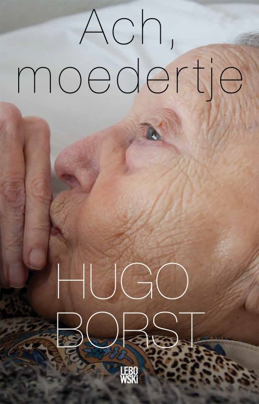 Hugo Borst - Ach, moedertje