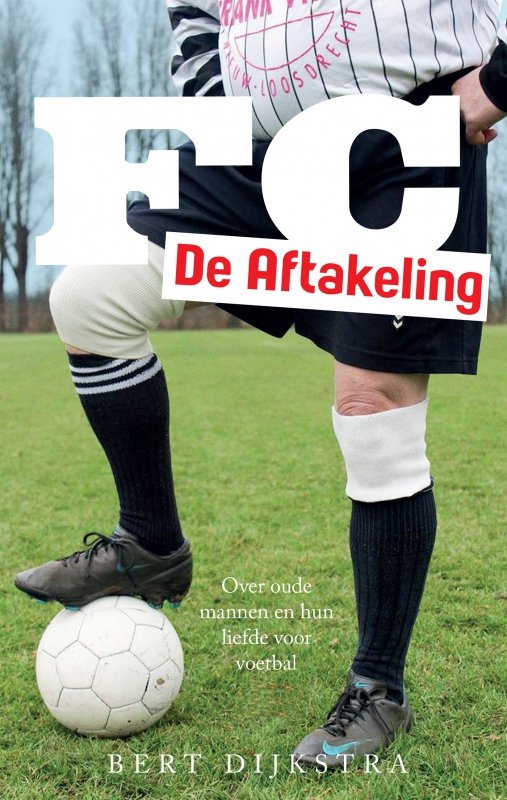 Bert Dijkstra - FC De Aftakeling