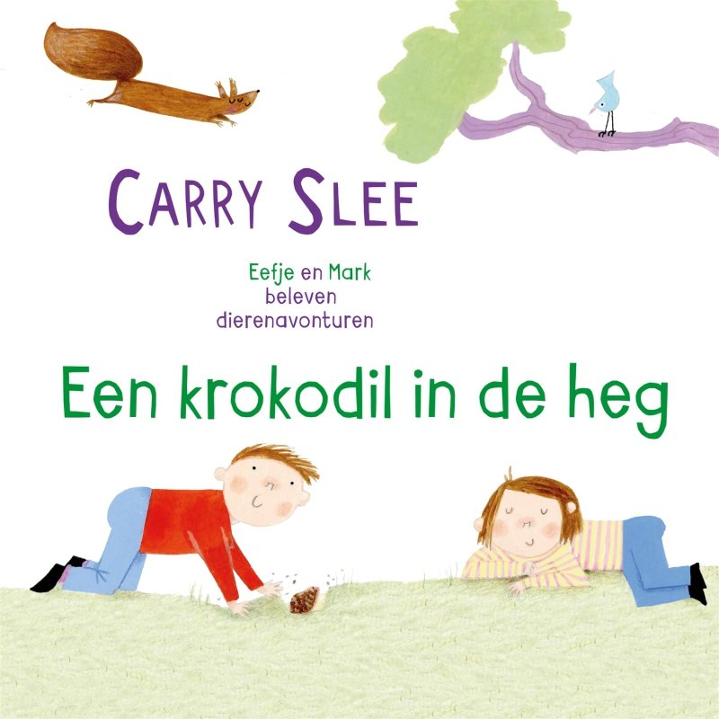 Carry Slee - Een krokodil in de heg