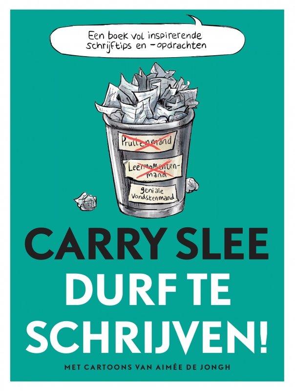 Carry Slee - Durf te schrijven!