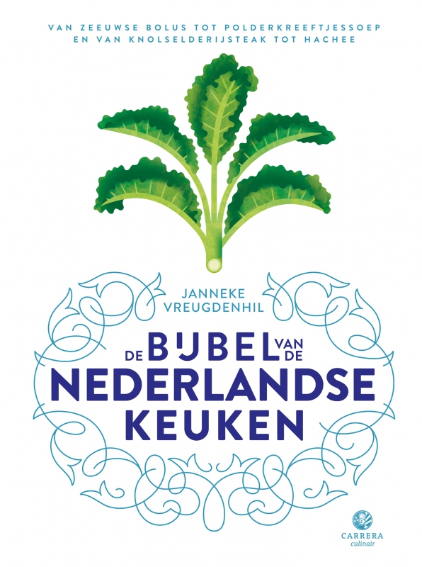Janneke Vreugdenhil - De bijbel van de Nederlandse keuken