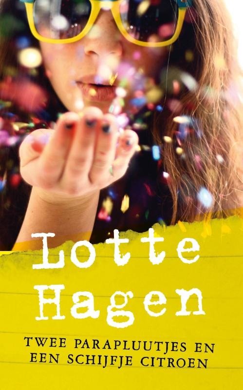 Lotte Hagen - Twee parapluutjes en een schijfje citroen