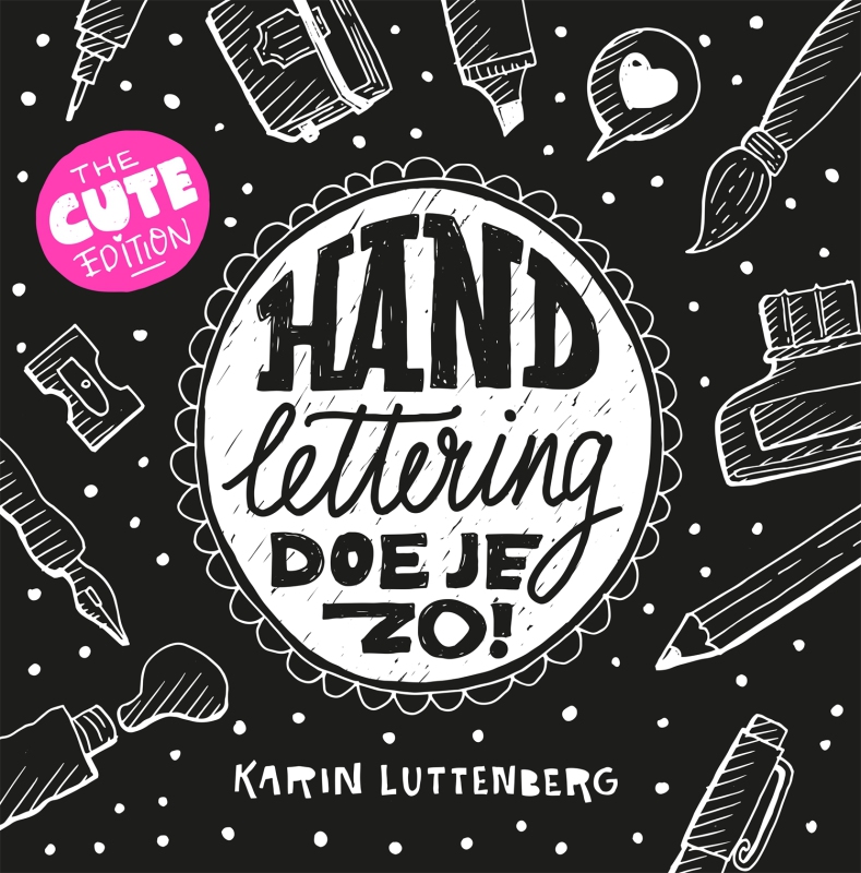 Karin Luttenberg - Handlettering doe je zo!