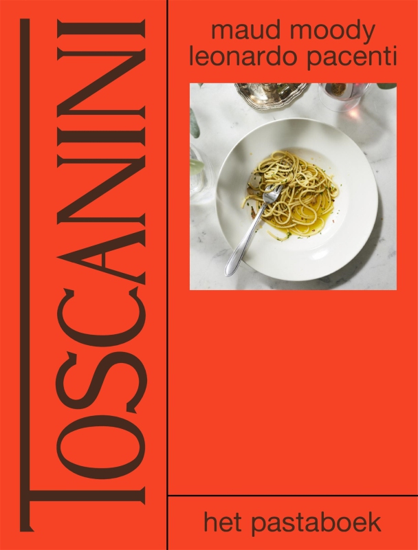 Maud Moody en Leonardo Pacenti - Toscanini: Het pastaboek
