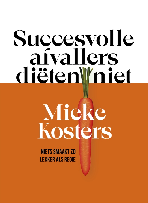 Mieke Kosters - Succesvolle afvallers diëten niet