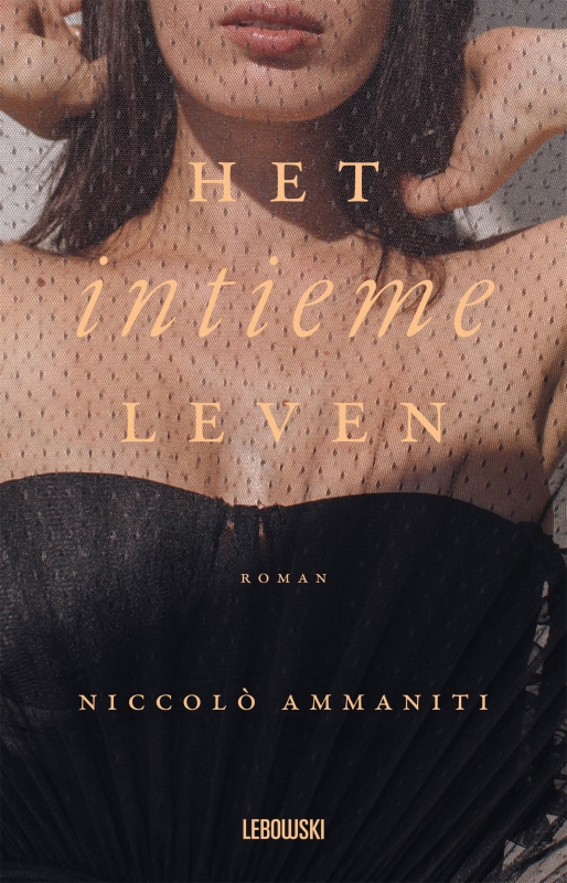 Niccolò  Ammaniti - Het intieme leven