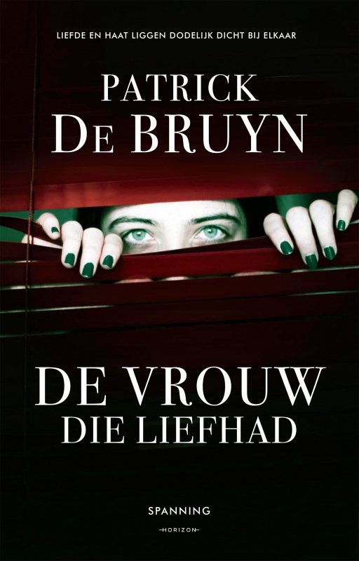 Patrick De Bruyn - De vrouw die liefhad