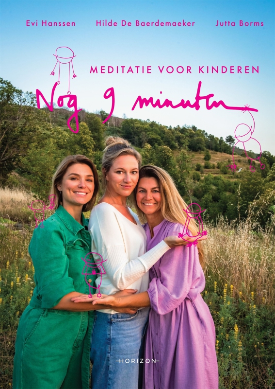 Evi Hanssen, Jutta Borms en Hilde De Baerdemaeker - Nog 9 minuten: meditatie voor kinderen