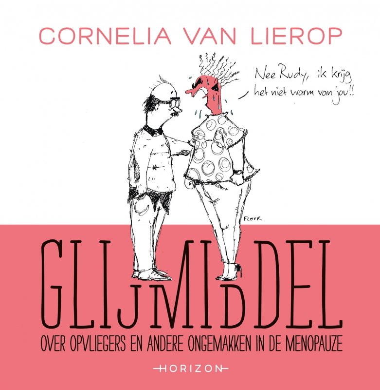 Cornelia van Lierop & Fleur van Groningen - Glijmiddel