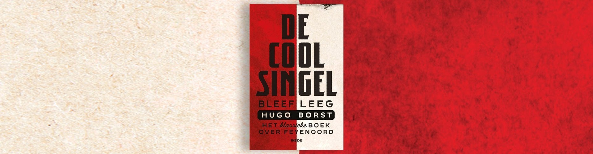 : Hugo Borst -  De Coolsingel bleef leeg Hugo Borst -  De Coolsingel bleef leeg