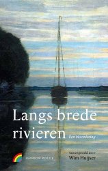 Wim Huijser - Langs brede rivieren