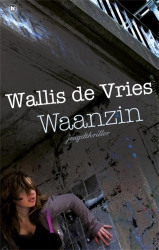 Mel Wallis de Vries - Waanzin