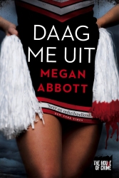 Megan Abbott - Daag me uit