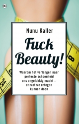 Nunu Kaller - Fuck beauty