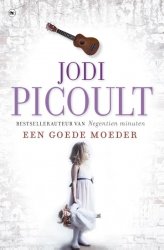 Jodi Picoult - Een goede moeder