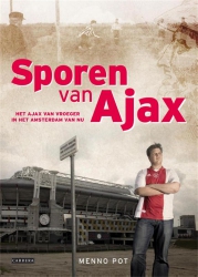 Menno Pot - Sporen van Ajax