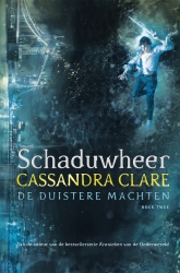 Cassandra Clare - Schaduwheer - De Duistere Machten 2