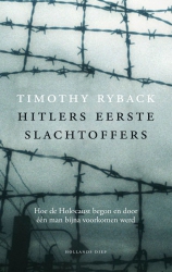 Timothy Ryback - Hitlers eerste slachtoffers