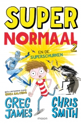 Greg James en Chris Smith - Super Normaal en de superschurken