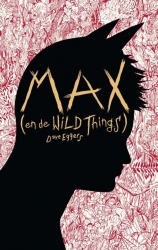 Dave Eggers - Max (en de Wild Things)