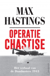Max Hastings - Operatie Chastise