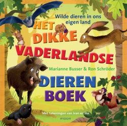 Marianne Busser & Ron Schröder - Het dikke vaderlandse dierenboek