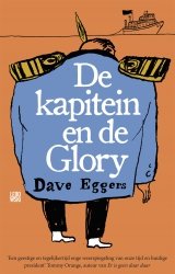 Dave Eggers - De kapitein en de Glory