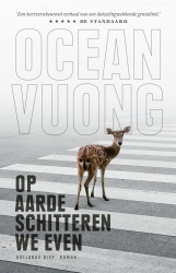 Ocean Vuong - Op aarde schitteren we even