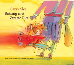 Carry Slee - Botsing met Zwarte Piet