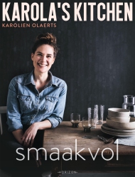 Karolien Olaerts - Karola's Kitchen: Smaakvol