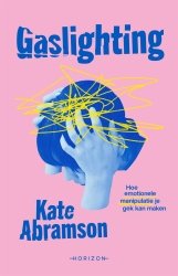 Kate Abramson - Gaslighting